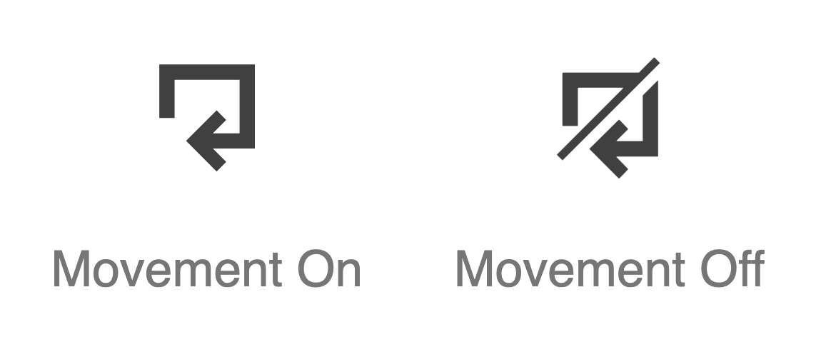 Movement on and movement off icons, with a line through the off version from top right to bottom left